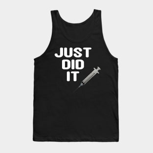 Just Did It corona virus free Covid 19 Vaccinated Tank Top